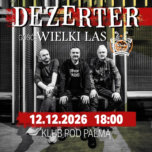 Dezerter/ Gość: Wielki Las